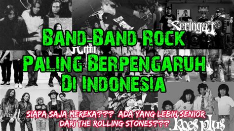 Band Band Rock Indonesia Paling Berpengaruh No Paling Nyentrik