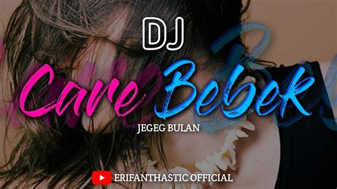 Dj Care Bebek Tik Tok Jedag Jedug Youtube