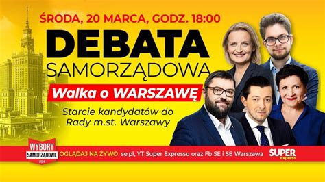 Walka O Warszaw Debata Z Kandydatami Do Rady Miasta Youtube