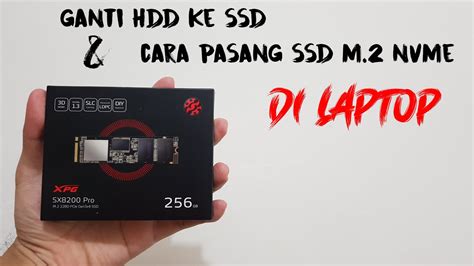 Ganti Hdd Ke Ssd Cara Pasang Ssd Nvme Ke Laptop Youtube