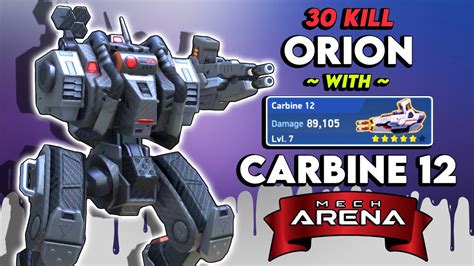 Kill Orion Overpower Carbine Mech Arena Youtube