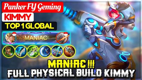 MANIAC Full Physical Build Kimmy Top 1 Global Kimmy Panker FY