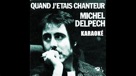 MICHEL DELPECH Quand j étais chanteur KARAOKÉ YouTube