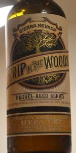 Trip In The Woods Tequila Barrel Aged Otra Vez Sierra Nevada Brewing