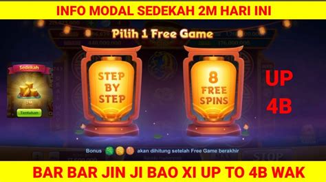 INFO MODAL SEDEKAH 2M HARI INI BAR BAR JIN JI BOA XI UP TO 4 B HIGGS