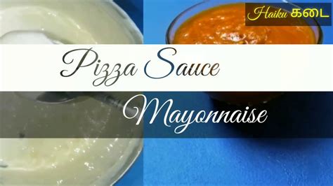 Pizza Sauce And Mayonnaise In Tamil Youtube