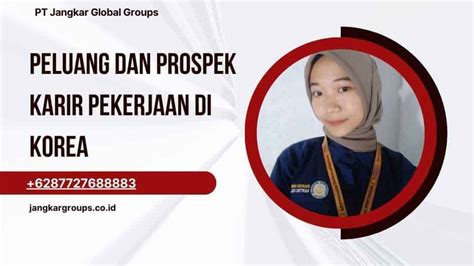 Peluang Dan Prospek Karir Pekerjaan Di Korea Jangkar Global Groups