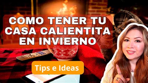 TIPS PARA MANTENER TU CASA CALIENTITA EN INVIERNO YouTube