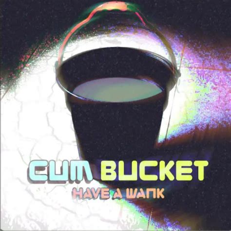 Cum Bucket Have A Wank Ralbumartporn