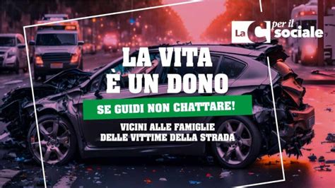 La Vita Un Dono Quando Guidi Guida E Basta La Nuova Campagna Lac