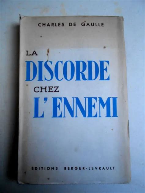 La Discorde Chez L Ennemi Charles De Gaulle Deuxi Me Dition Eur