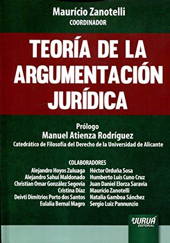 Teoría De La Argumentación Jurídica Maurício Coordinadora Zanotelli 9788536256399 Abebooks