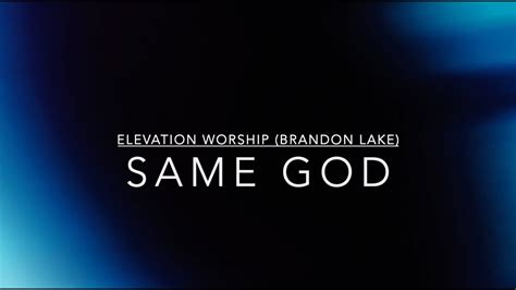 Same God Live Worship Elevation Worship Feat Brandon Lake