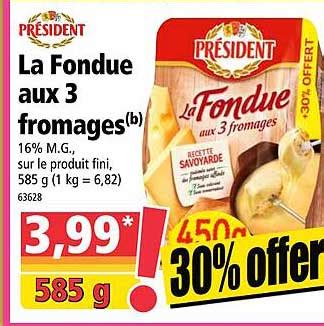 Offre La Fondue Aux 3 Fromages Président chez Norma