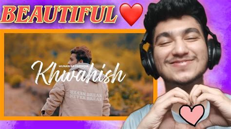 Khwahish Munawar Faruqui Official Music Video REACTION