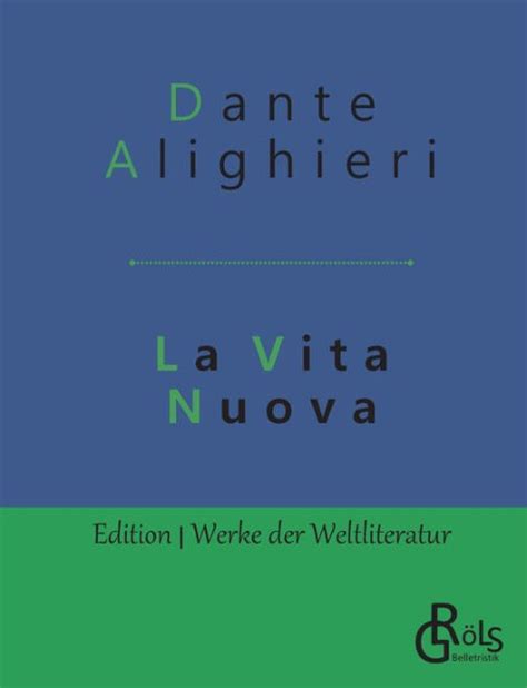 La Vita Nuova Das Neue Leben By Dante Alighieri Paperback Barnes And Noble®