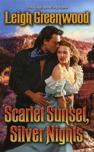 Scarlet Sunset Silver Nights By Leigh Greenwood