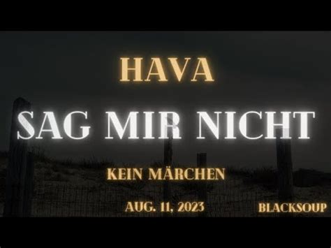 Hava Sag Mir Nicht Lyrics Youtube