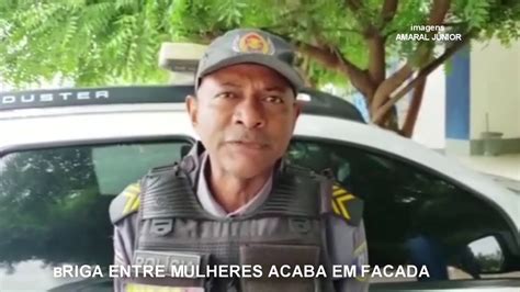 Briga Entre Mulheres Acaba Em Facada Em Codo Youtube