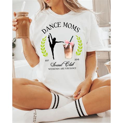 Dance Mom Social Club Shirt Cute Custom Dance Mama Tshirt Coffee And Dance Mom Tee Shirt For