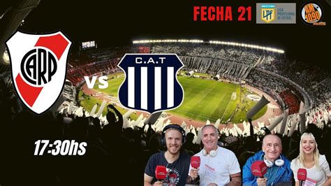 EN VIVORIVER Vs TALLERES CBA Lpf FECHA 21 DESDE EL MONUMENTAL AM