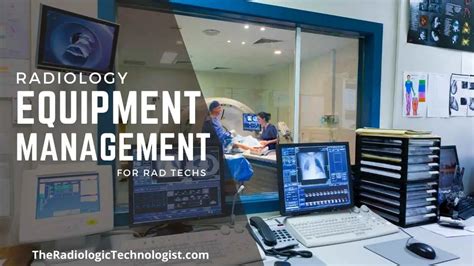 Radiology Equipment Management - Every Tech Should Know This