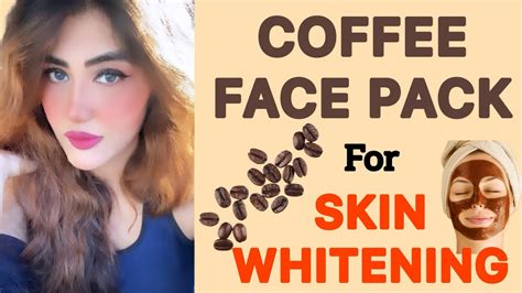 Coffee Face Pack For Skin Whitening Coffee Face Pack Youtube