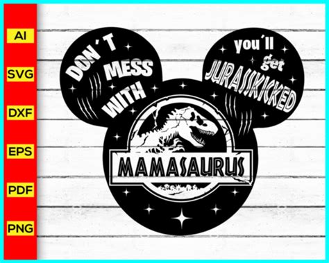 Mamasaurus Svg Mickey Svg Disney Svg Jurassic Park Svg Mother Saur Disney Png