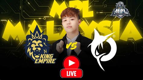 MPL Malaysia Play Ins Todak Vs King Empire Esports YouTube