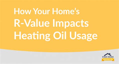 Your Homes R Value And Heating Oil Consumption Star Home Heat