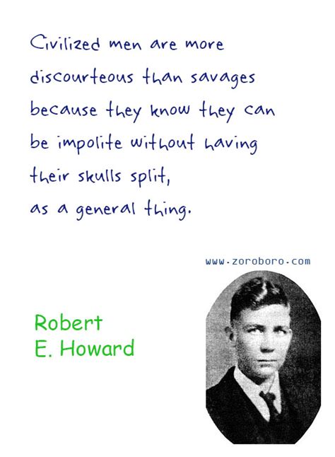 Robert E. Howard Quotes. Robert E. Howard Dreams Quotes, Robert E ...