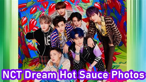 NCT Dream Hot Sauce Photos YouTube