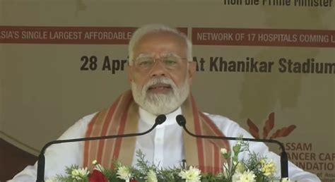 Live Updates Pm Narendra Modis Assam Visit Cancer Hospitals Inaugurated