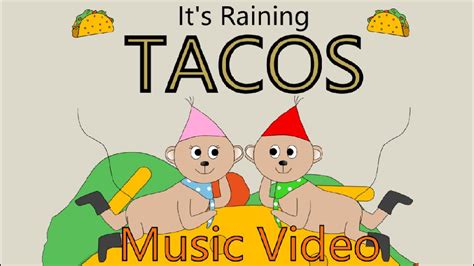 It's Raining Tacos The Song - It's Raining Tacos - Animated Music Video - YouTube
