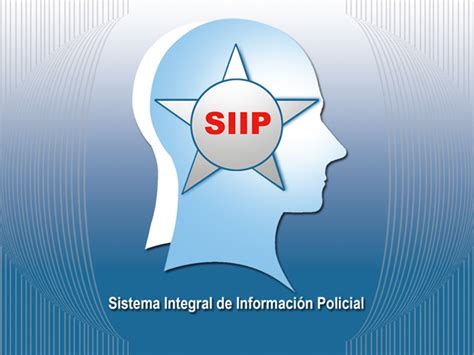 SISTEMA INTEGRAL DE INFORMACION POLICIAL