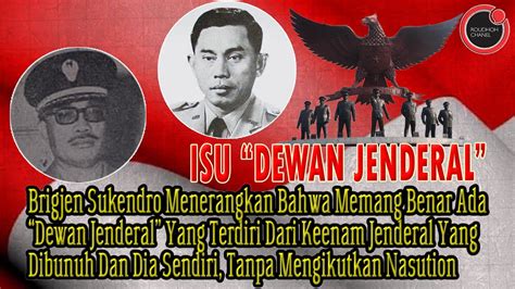 Isu Dewan Jenderal Dibantah Jenderal Yani Tapi Dibenarkan Jenderal