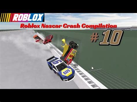 Roblox Nascar Crash Compilation Ft Xzing Others Youtube