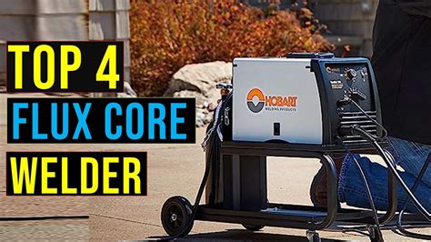 Top 4 Best Flux Core Welder In 2023 The Best Flux Core Welder Reviews Youtube