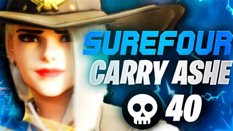 Surefour Op Ashe 40 Elims [ Overwatch Season 30 Top 500 ] Youtube