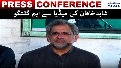 Shahid Khaqan Abbasi Press Conference SAMAATV 20 Dec 2021 YouTube