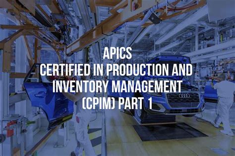 ONLINE TRAINING APICS CPIM PART 1 PQM CONSULTANTS