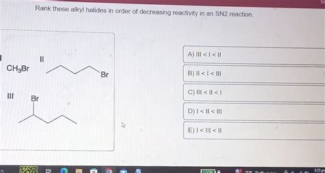 Solved Rank These Alkyl Halides In Order Of Decreasing Chegg