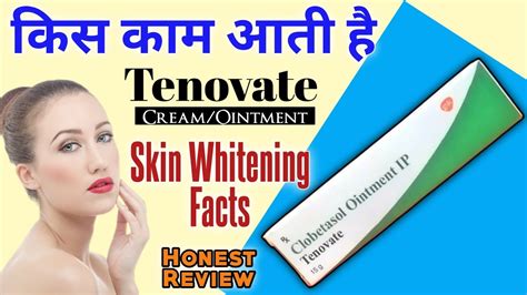 Tenovate Cream Kis Kaam Aati Hai Tenovate Cream For Face Clobetasol