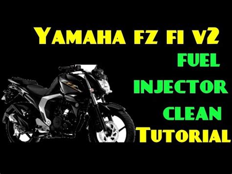 Fuel Injection Problem Fix Yamaha FZ FI V2 Yamaha FZ Fuel Injector