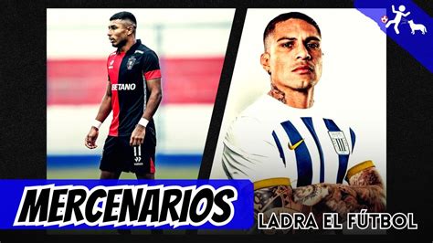 MERCENARIOS PAOLO GUERRERO ES UN MERCENARIO D ARRIGO LIBERTAD