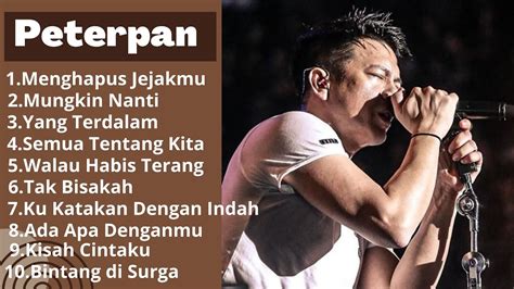 Peterpan Full Album Lagu An Terbaik Youtube