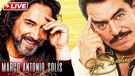 Joan Sebastian Y Marco Antonio Solis Grandes Exitos Joan Sebastian