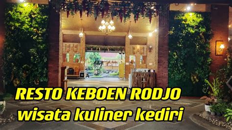 Review Resto Keboen Rodjo Kediri Ll Wisata Kuliner Dengan Nuansa Jawa