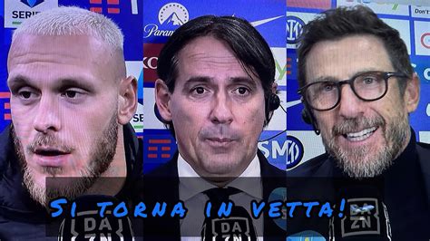 Intervista Post Partita Di Dimarco Inzaghi E Di Francesco Inter