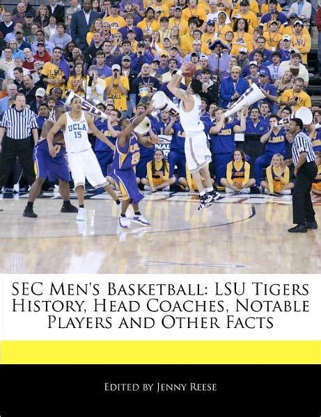 Sec Mens Basketball Lsu Tigers History Head Coaches Notable Players